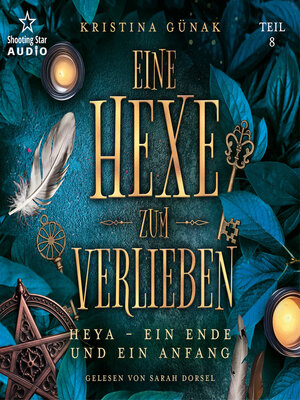 cover image of Heya--Ein Ende und ein Anfang--Eine Hexe zum Verlieben, Band 8 (ungekürzt)